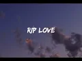 RIP LOVE - Faouzi (Lyrics) TikTok Songs