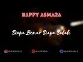 Download Lagu Happy Asmara - Siapa Benar Siapa Salah Lirik | Siapa Benar Siapa Salah - Happy Asmara Lyrics