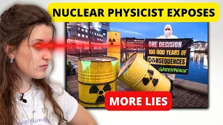 EXPOSING Greenpeace Nuclear Energy LIES Part 2 - Nuclear Physicist DEBUNKS