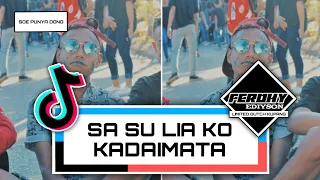 Download SA SU LIA KO X KADAIMATA (FERDHY EDIYSON) REMIX AKLETU STYLE 2023 MP3