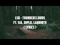 LSD - Thunderclouds (Lyrics) ft. Sia, Diplo, Labrinth | Panda Music