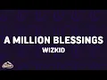 Wizkid - A Million Blessings