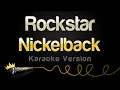 Lagu Nickelback - Rockstar (Karaoke Version)