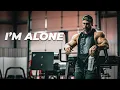 Download Lagu I'M ALONE - Gym Motivation 😔