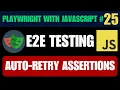 Playwright with Javascript tutorial Auto-Retry Assertions