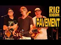 Rig Rundown Pavement s Stephen Malkmus Scott Kannberg Mark Ibold