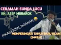 Download Lagu Ceramah Sunda Lucu Kh. Asep Mubarok Full - ( Tahun Baru Islam 1443 Hijriyah )