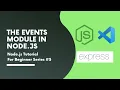 Handling Events and Event Emitter in Node js Node js Tutorials for Beginners