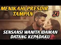 Lagu Bab 21. sensasi wanita idaman datang kepadaku !!