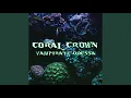 Download Lagu Coral Crown