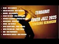 Lagu JAZZ COVER TEMBANG KENANGAN 2025 II NEW ARANSEMEN