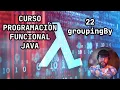 22 - Collectors groupingBy Programacion funcional java La poderosa clausula de agrupacion