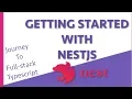 Journey To Full-stack Typescript Getting Started with NestJS