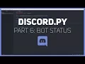 Discord py Making a Discord bot Part 6 Bot Status