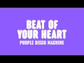 Download Lagu Purple Disco Machine \u0026 ÁSDÍS - Beat Of Your Heart (Lyrics)