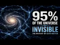 95 Of The Universe Is Invisible