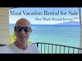 Maui Short Term Rental for Sale - How Much Rental Income