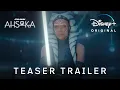 Ahsoka | Teaser Trailer | Disney+