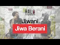 Download Lagu Jiwani : Jiwa yang Berani