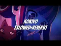 Download Lagu KOKIYO - (SUPER SLOWED+REVERB)