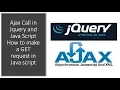 How to make Ajax Call in Jquery How to make a GET request in JavaScript
