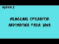 Operator Aritmatika Pada Java PBO