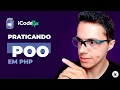 Praticando Programacao Orientada a Objetos em PHP ilustraCode