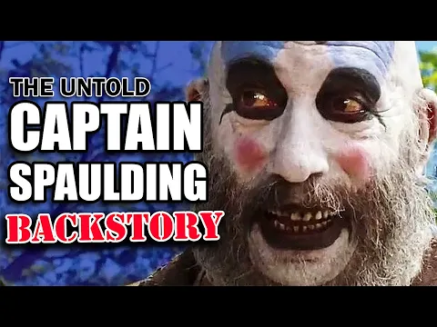 Download MP3 The True Untold Backstory of Captain Spaulding REVEALED (OFFICIAL)