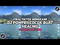 Download Lagu DJ POMPEII COCOK BUAT HEALING ( SLOWED \u0026 REVERB ) VIRAL TIKTOK 🎧