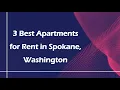 3 Best Apartments for Rent in Spokane Washington Rental Properties