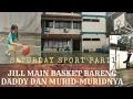Download Lagu Saturday Sport Part 1: Main basket bareng murid-murid dan Jill