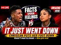 FACTS OVER FEELINGS IT JUST WENT DOWN
