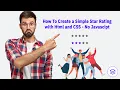 How To Create a Simple Star Rating with Html and CSS - No Javascipt