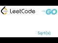 LeetCode solution in Golang - Sqrt x