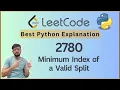 Leetcode 2780 Minimum Index of a Valid Split Python Solution Explained Step-by-Step