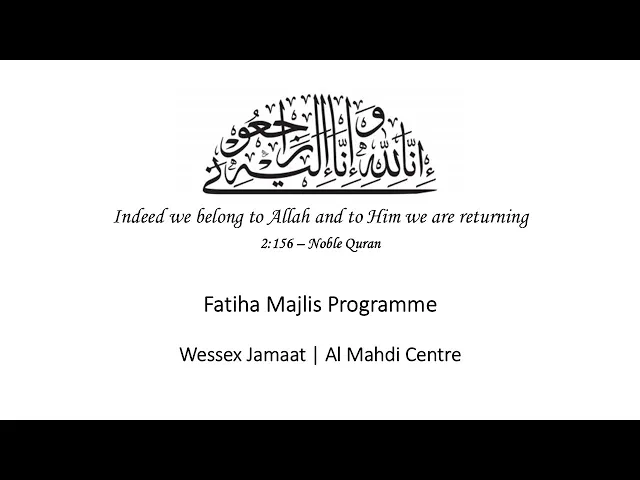 ⁣Fatiha Majlis for Marhuma Hamida Naqqash | Wessex Jamaat