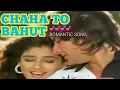 Download Lagu chaha to bahut na chahe tujhe|Imtihaan|kumar sanu|bela|