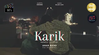 Download Anar Band - Karik (Official Music Video) MP3