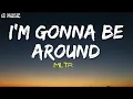 Download Lagu MLTR  I'M GONNA BE AROUND