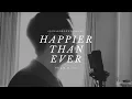Download Lagu HAPPIER THAN EVER - BILLIE EILISH (Barsena Cover)