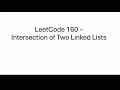 Intersection of Two Linked Lists - LeetCode 160