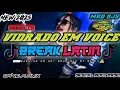 Lagu NEW TIKTOK 🔥/ VIDRADO EM VOCE | BREAKLATIN NONSTOP 2025 | DJ DAVE A. RMX