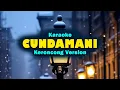 Download Lagu CUNDAMANI - Karaoke  || Keroncong Version Cover