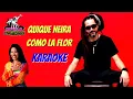 Quique Neira - Como La Flor KARAOKE (EDITADO) Dvj Claudio