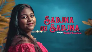 SADJNA OH SADJNA | RADJNI BOEDHOE | PROD. BY DJWALA