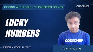 UNWNT Lucky Numbers Coding with Logic CP Problems Solved Easy