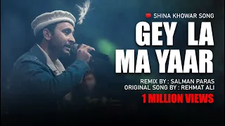 Download Gay La Ma Yar l Shina \u0026 Khowar mix song by Salman Paras MP3