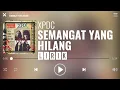 Download Lagu XPDC - Semangat Yang Hilang [Lirik]