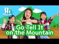 Lagu Go Tell It on the Mountain ⛰️ Kids Songs 🎄 Hi Heaven