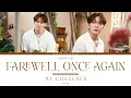 Lee Changsub (이창섭) - Farewell Once Again (한번 더 이별) [Han/Rom/Tur/Eng] Lyrics 가사